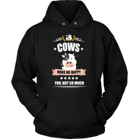 Cows Make Me Happy Unisex Hoodie Sweatshirt