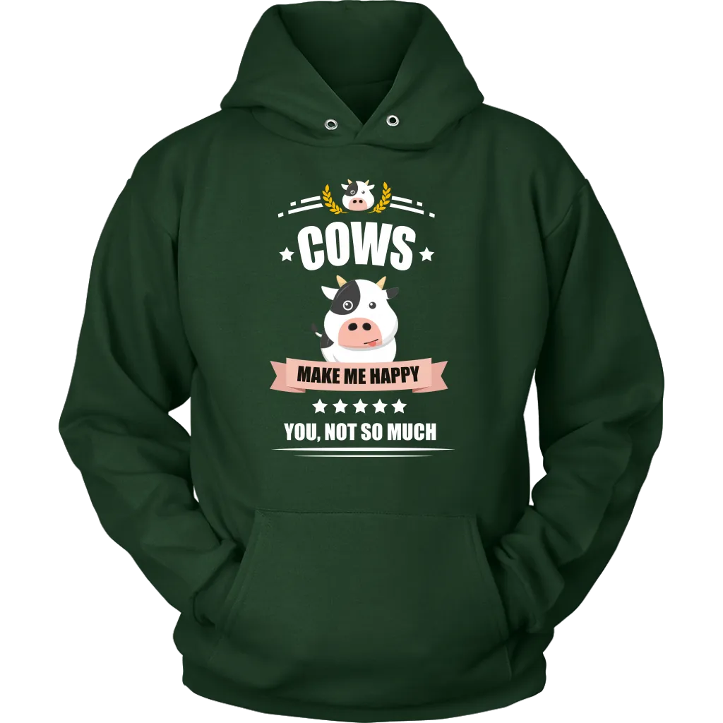 Cows Make Me Happy Unisex Hoodie Sweatshirt