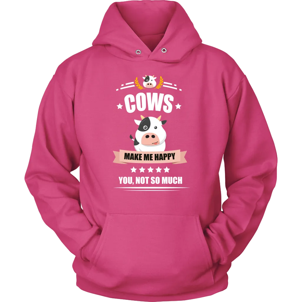 Cows Make Me Happy Unisex Hoodie Sweatshirt