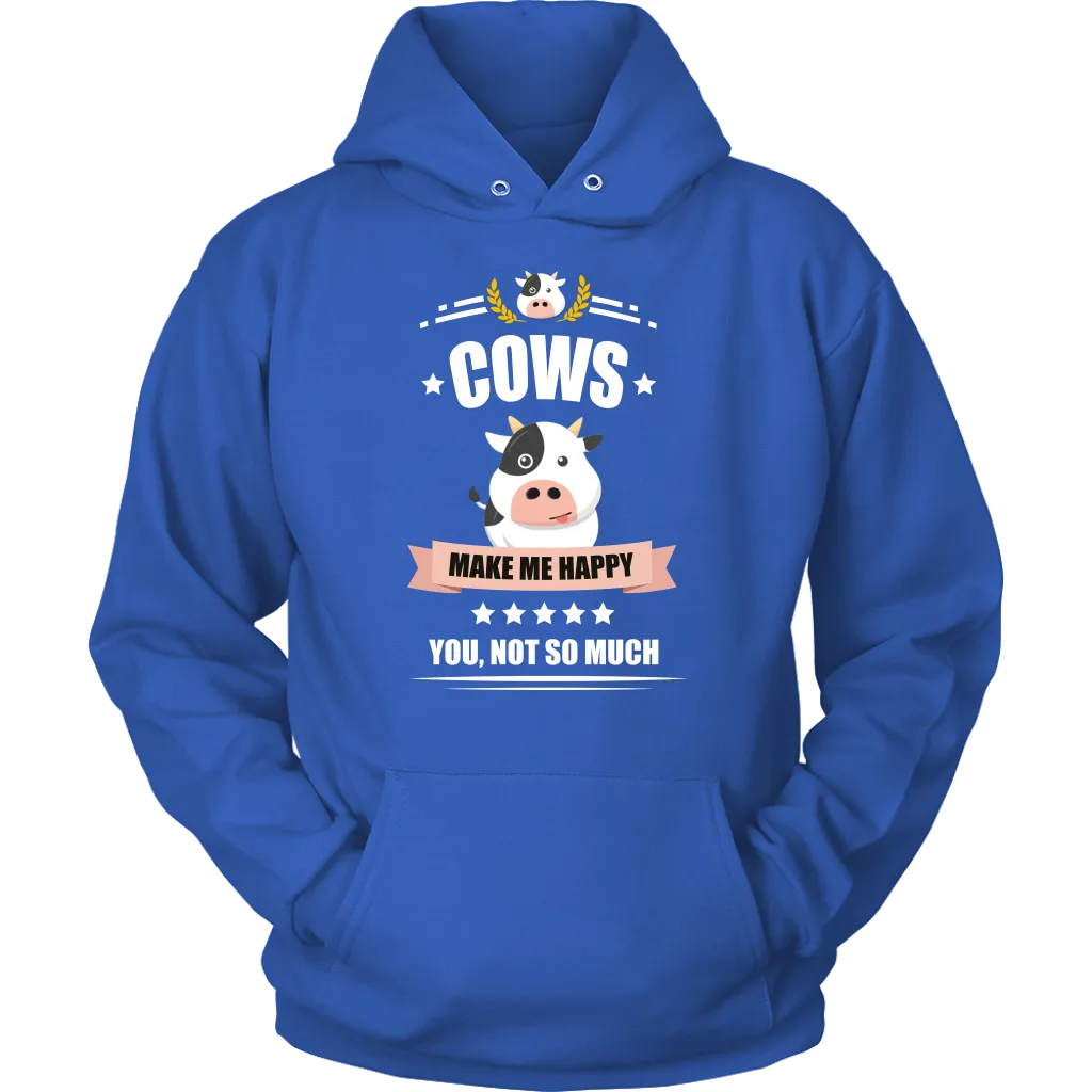 Cows Make Me Happy Unisex Hoodie Sweatshirt