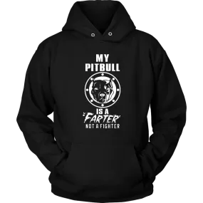 My Pitbull Is Unisex Hoodie Sweatshirt