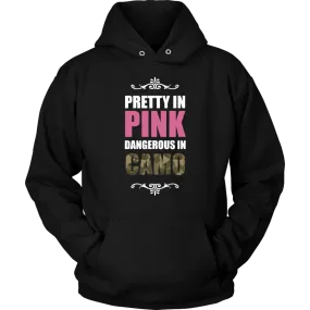 Pretty In Pink Dangerous In Camo Hoodie Sweatshirt