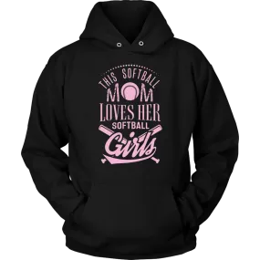 This Softball Mom Loves Her Softball Girls Hoodie