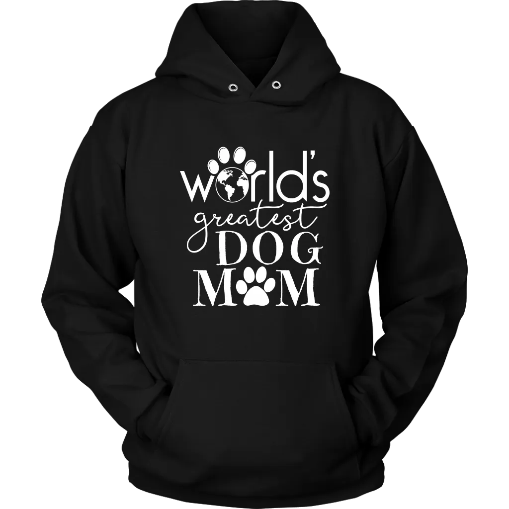 World's Greatest Dog Mom Hoodie Sweatshirt