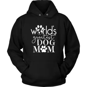 World's Greatest Dog Mom Hoodie Sweatshirt