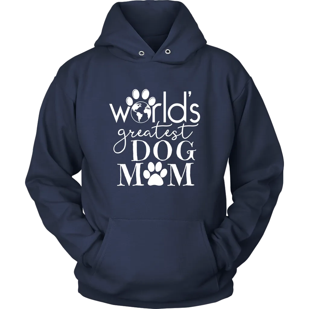 World's Greatest Dog Mom Hoodie Sweatshirt