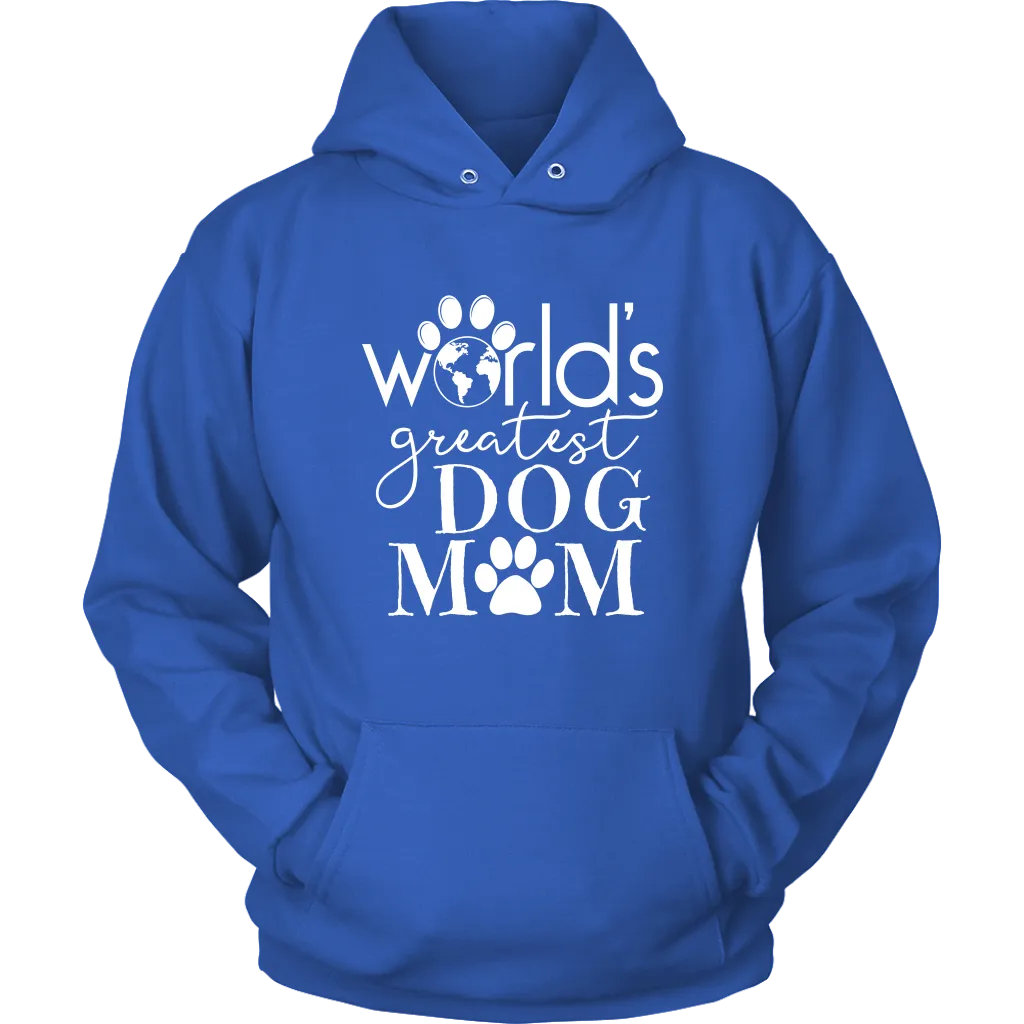 World's Greatest Dog Mom Hoodie Sweatshirt