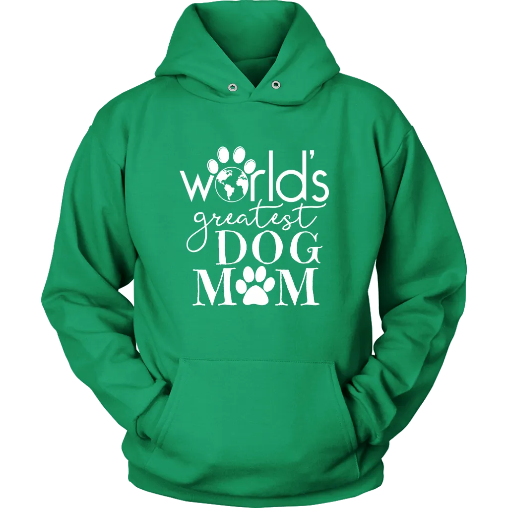 World's Greatest Dog Mom Hoodie Sweatshirt