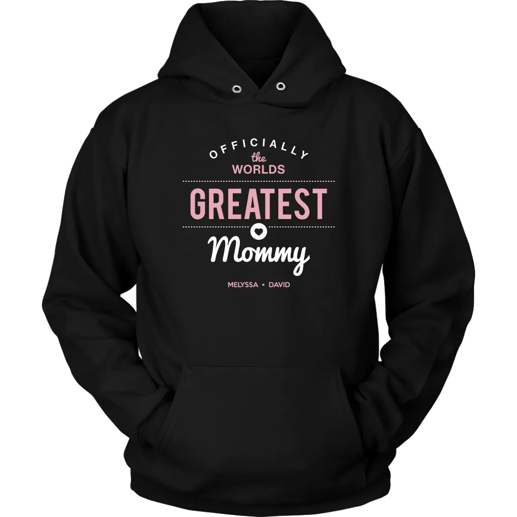 World's Greatest Mommy Hoodie Sweatshirt 6-4-20